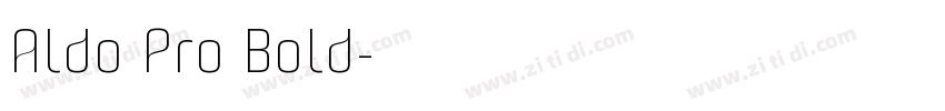 Aldo Pro Bold字体转换
